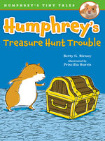 Humphrey's Treasure Hunt Trouble